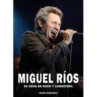 Miguel Ríos: 50 años de rock y carretera - 1
