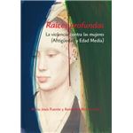 Raíces profundas. La violencia contra las mujeres