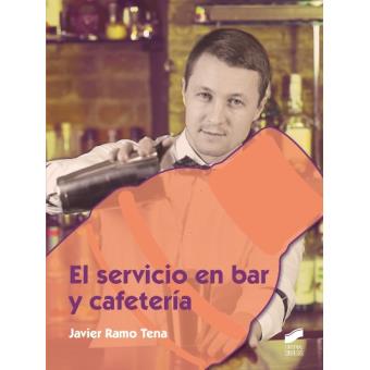 El Servicio En Bar Y Cafetería - -5% en libros | FNAC