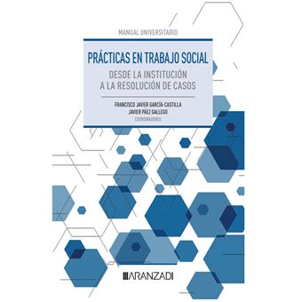 Prácticas en Trabajo Social. Desde la institución a la resol - 1