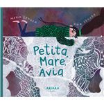 Petita, Mare, Àvia