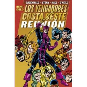 Los Vengadores 4. Costa Oeste: Reunión. Marvel Gold