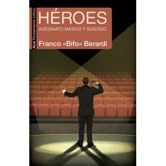 Héroes. Asesinato masivo y suicidio
