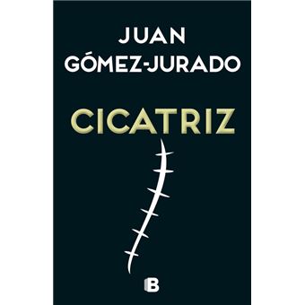 Reseña: Cicatriz, de Juan Gómez-Jurado 