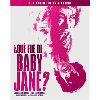 Que fue de baby jane-el libro del 60 aniversario