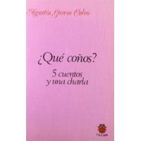 ¿Qué coños? 5 cuentos y una charla