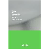 Toda Mi Violencia Es Tuya