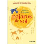 Pájaros de sol. Una emotiva y honesta novela sobre lo que nos arrebata la guerra