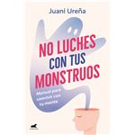 No luches con tus monstruos