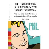 PNL. Introducción a la programación neurolingüistica