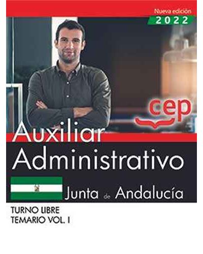Auxiliar Administrativo (Turno Libre). Junta de Andalucía. Temario Vol. I.