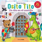 Osito Tito. Un día en el castillo