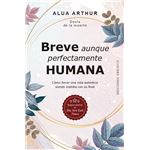 Breve Aunque Perfectamente Humana