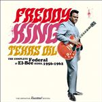 Texas Oil-The Complete Federal & El-Bee Sides, 1956-1962 - 2 CDs