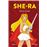 She-Ra. Ella tiene el poder