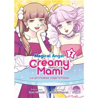 Magical angel creamy mami: la princesa caprichosa 07