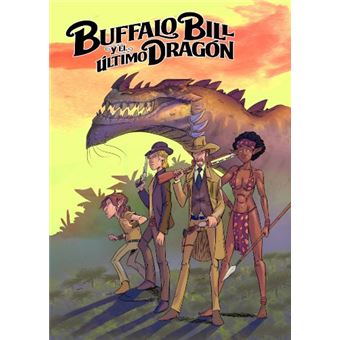 Bufallo Bill y el Último Dragón