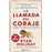 La llamada del coraje (edición limitada) (Las 4 virtudes est
