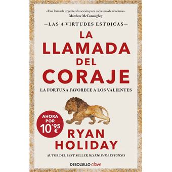 La llamada del coraje (edición limitada) (Las 4 virtudes est