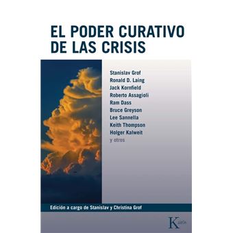 El Poder Curativo De Las Crisis