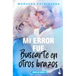 Mi error fue buscarte en otros braz
