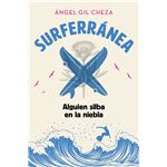 Surferránea 2. Alguien Silba En La Niebla