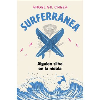Surferránea 2. Alguien Silba En La Niebla