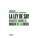 La ley de say- debates sobre el ori