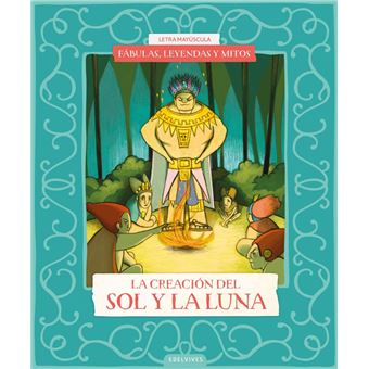 Fábulas, leyendas y mitos : La crea