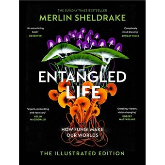 Entangled Life The Illustrated Edit