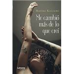 Me Cambió Más De Lo Que Creí