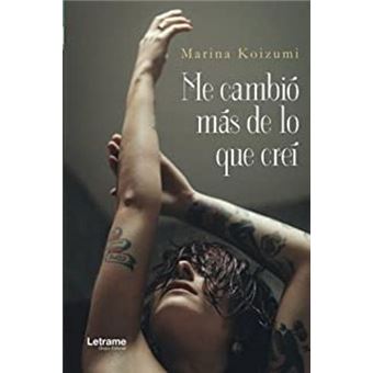 Me Cambió Más De Lo Que Creí