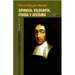 Spinoza. Filosofía, física y ateísmo