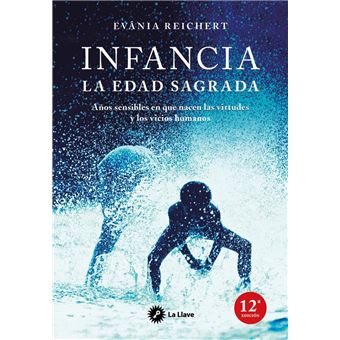 Infancia, la edad sagrada