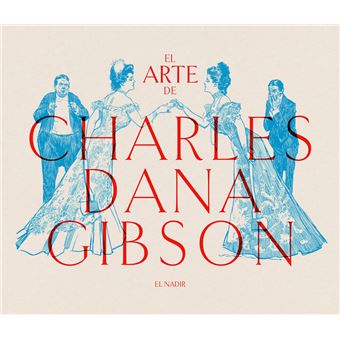 El arte de Charles Dana Gibson