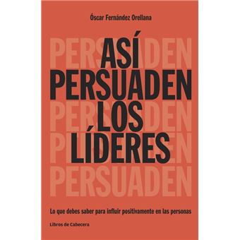 Asi persuaden los lideres