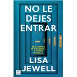 No le dejes entrar
