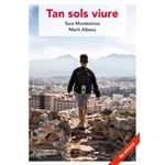 Tan sols viure