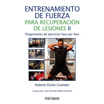 Entrenamiento de fuerza para recuperación de lesiones II