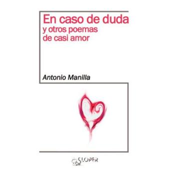 En caso de duda y otros poemas de casi amor - 1