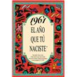1961 El Año Que Tú Naciste