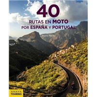 40 Rutas en moto por España y Portugal