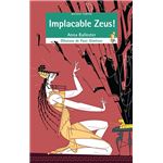 Implacable Zeus!