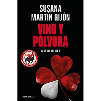 Vino y pólvora (Saga del trébol 3)