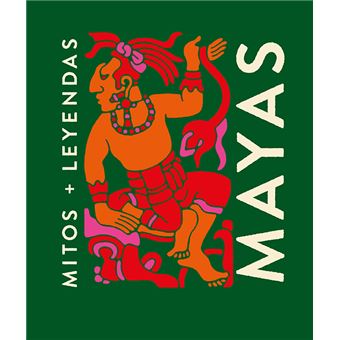 Mitos Y Leyendas Mayas