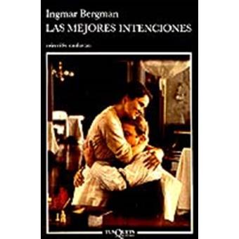 Las mejores intenciones