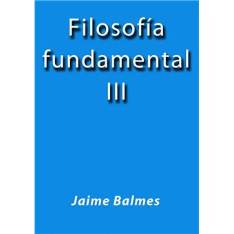Filosofia fundamental III - 1