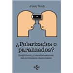 Polarizados O Paralizados