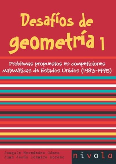 Nivola Libros Y Ediciones, S.l. Desafíos De Geometría 1