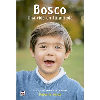 Bosco. una vida en tu mirada